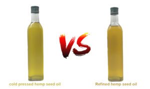 Kaltes Hanfsamenöl VS raffiniertes Hanfsamenöl