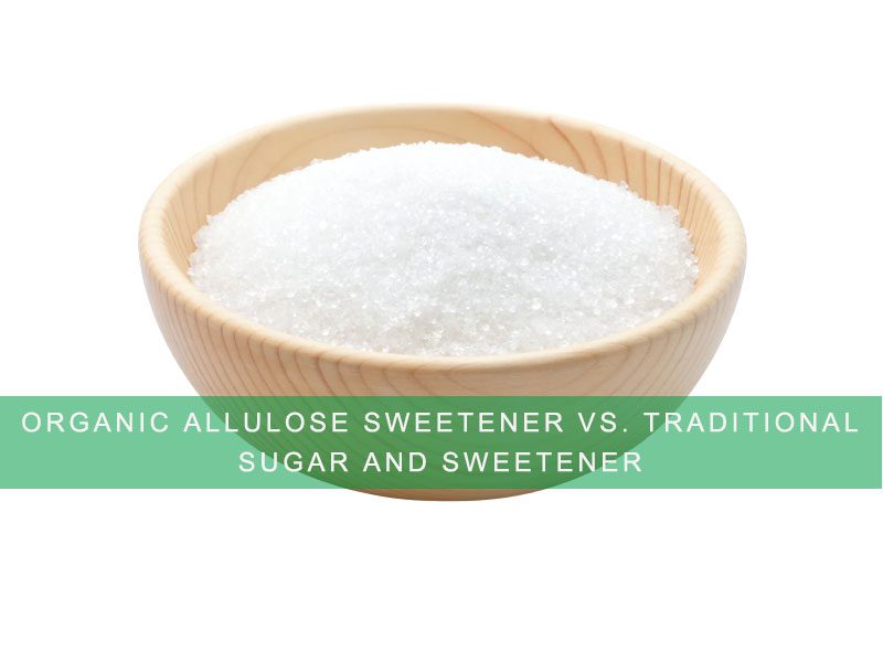 Edulcorante de alulosa orgánica versus azúcar y edulcorante tradicionales