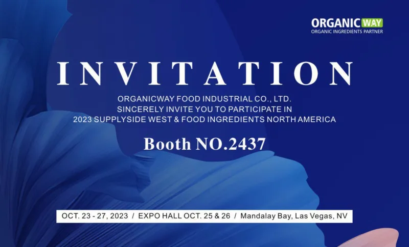 Discover Our Range Of Organic Ingredients At Booth No. 2437 Supplyside West Invitation
